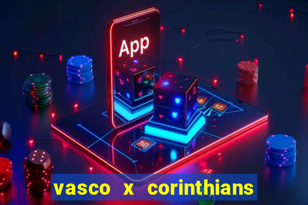 vasco x corinthians primeiro turno